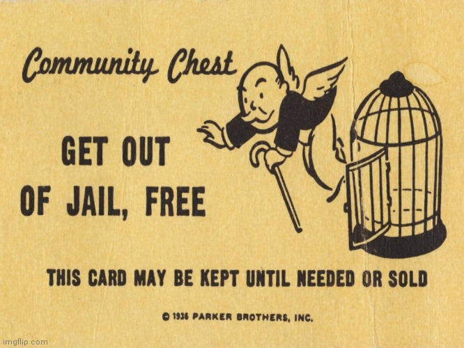 Get out of jail free card Monopoly | image tagged in get out of jail free card monopoly | made w/ Imgflip meme maker