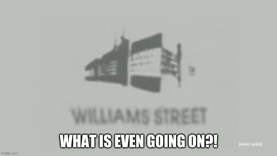 WHAT IS EVEN GOING ON?! | made w/ Imgflip meme maker