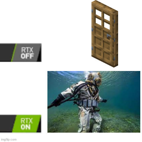 RTX On and OFF | image tagged in rtx on and off | made w/ Imgflip meme maker