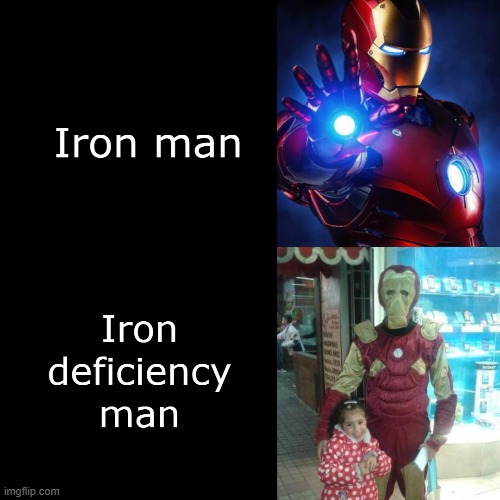 LOL...Iron 'Deficiency' Man | image tagged in iron man,iron fist,marvel,fun,memes | made w/ Imgflip meme maker