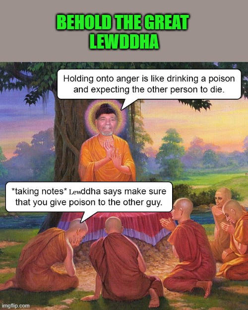 BEHOLD THE GREAT 
LEWDDHA | made w/ Imgflip meme maker