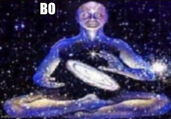 BO | made w/ Imgflip meme maker