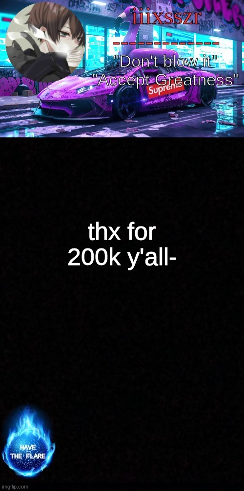 iiixsszr sus & shady announcement template | thx for 200k y'all- | image tagged in iiixsszr sus shady announcement template | made w/ Imgflip meme maker