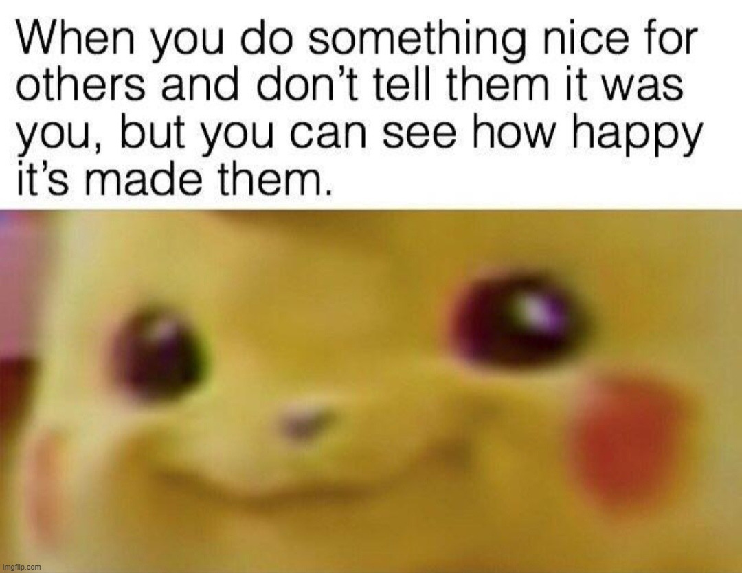 the wholesome-ness of this meme is just... amazing | made w/ Imgflip meme maker