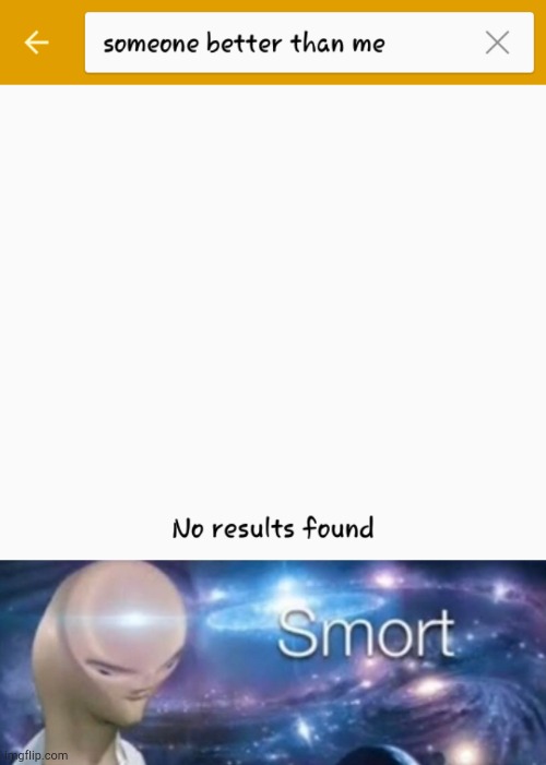 I am the best | image tagged in meme man smort,smart | made w/ Imgflip meme maker