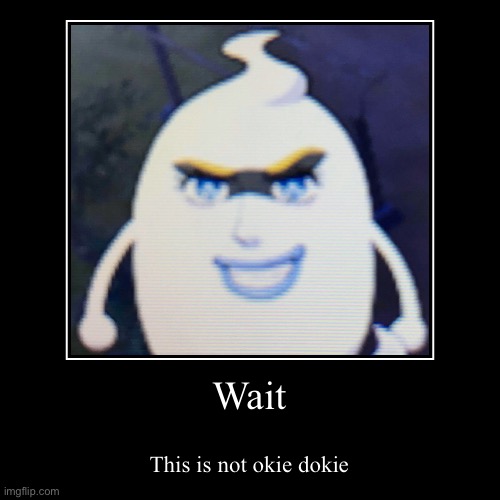 image tagged in funny,demotivationals | made w/ Imgflip demotivational maker