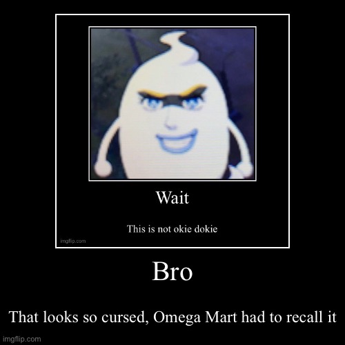 image tagged in funny,demotivationals | made w/ Imgflip demotivational maker