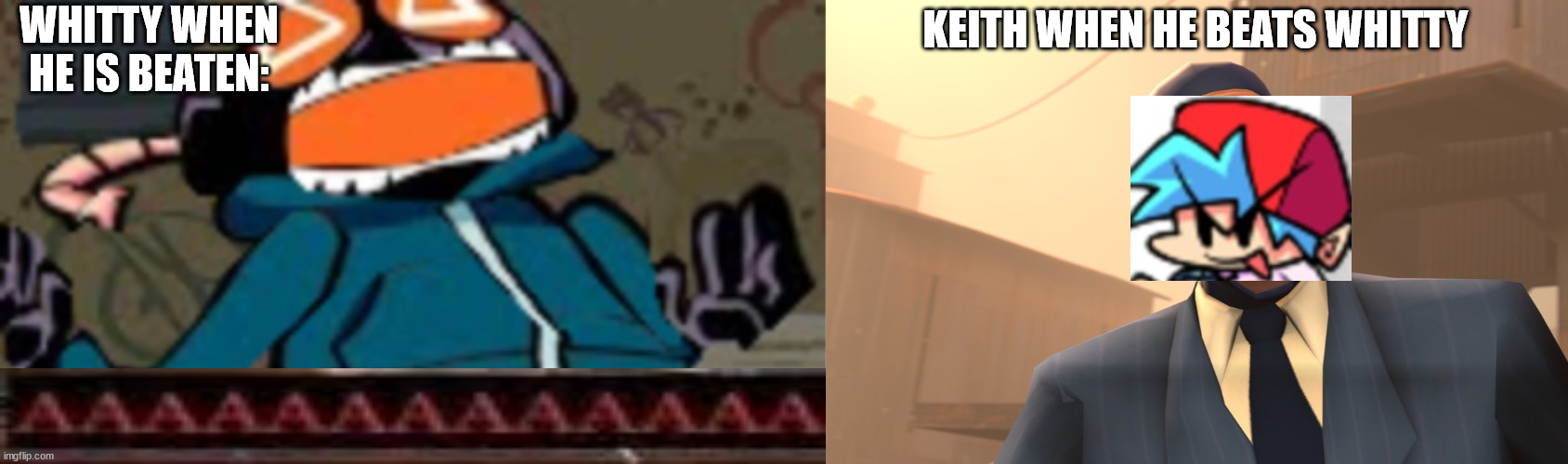 fnf again | WHITTY WHEN HE IS BEATEN:; KEITH WHEN HE BEATS WHITTY | image tagged in whitt-e,success spy tf2 | made w/ Imgflip meme maker