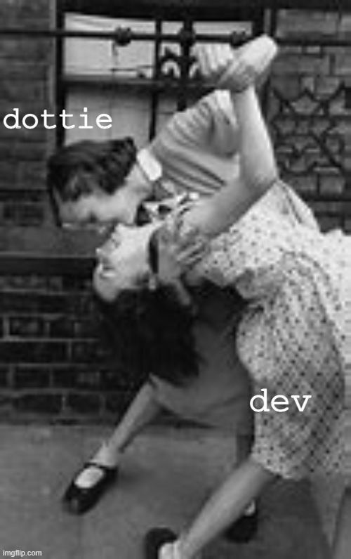 Edit for my other gf (I'm Poly) | dottie; dev | image tagged in vintage,1940s,cute,couple,lezbianz,lesbians | made w/ Imgflip meme maker