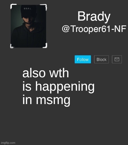 NF template | also wth is happening in msmg | image tagged in nf template | made w/ Imgflip meme maker