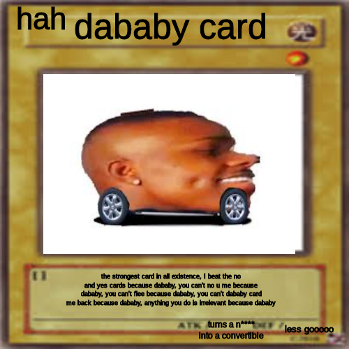 High Quality dababy card Blank Meme Template
