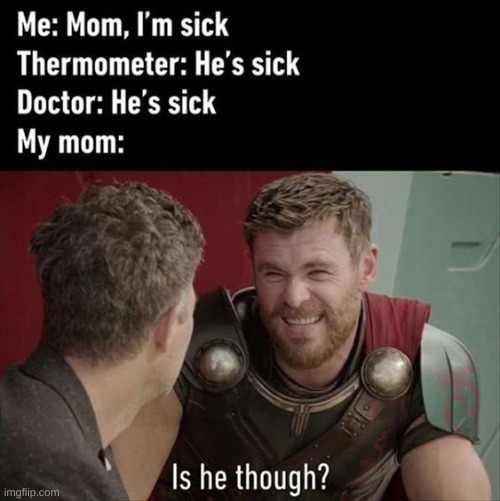 Is he though | image tagged in thor ragnarok | made w/ Imgflip meme maker
