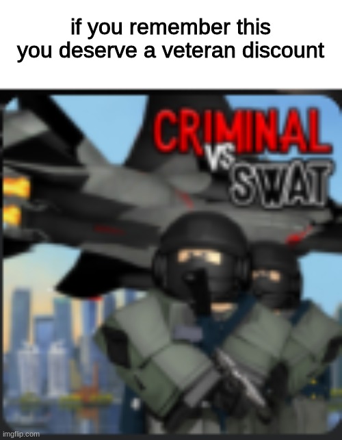 if you remember this you deserve a veteran discount | image tagged in r e b e x | made w/ Imgflip meme maker