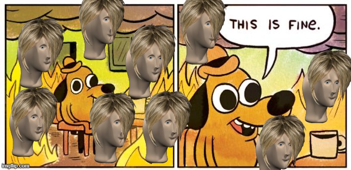 karen fires | image tagged in memes,this is fine | made w/ Imgflip meme maker