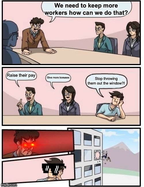 He Was Right | image tagged in boardroom meeting suggestion | made w/ Imgflip meme maker