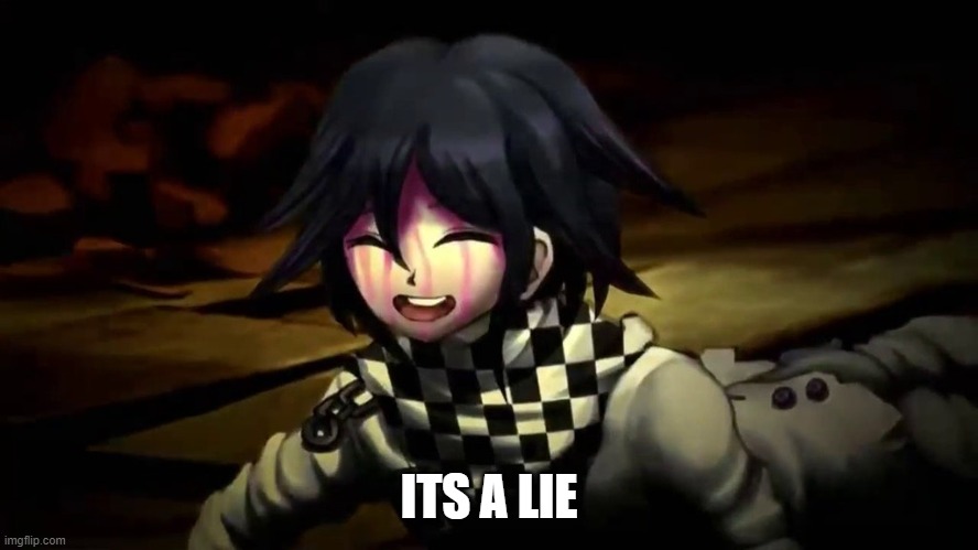 It's a lie! | ITS A LIE | image tagged in it's a lie | made w/ Imgflip meme maker