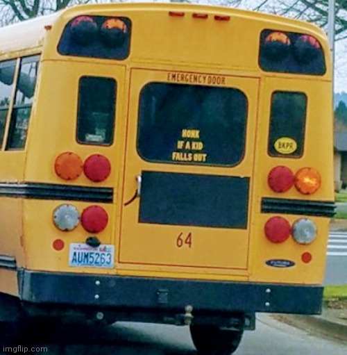 Look closely | image tagged in bus,back to school,doe road safety,what the hell happened here | made w/ Imgflip meme maker