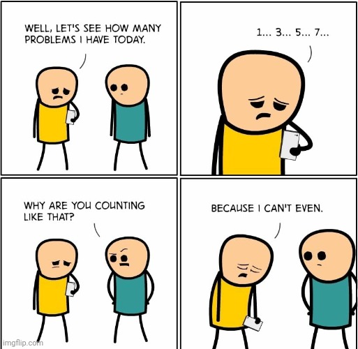 I cant even... | image tagged in comics/cartoons,funny,sad,numbers | made w/ Imgflip meme maker