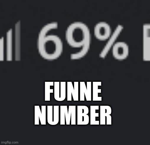 F u n n e n u m b e r | FUNNE NUMBER | made w/ Imgflip meme maker