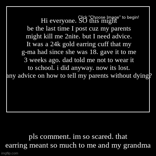 HELP | image tagged in funny,demotivationals | made w/ Imgflip demotivational maker