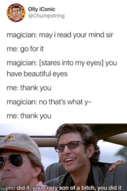 image tagged in you did it jurassic park | made w/ Imgflip meme maker