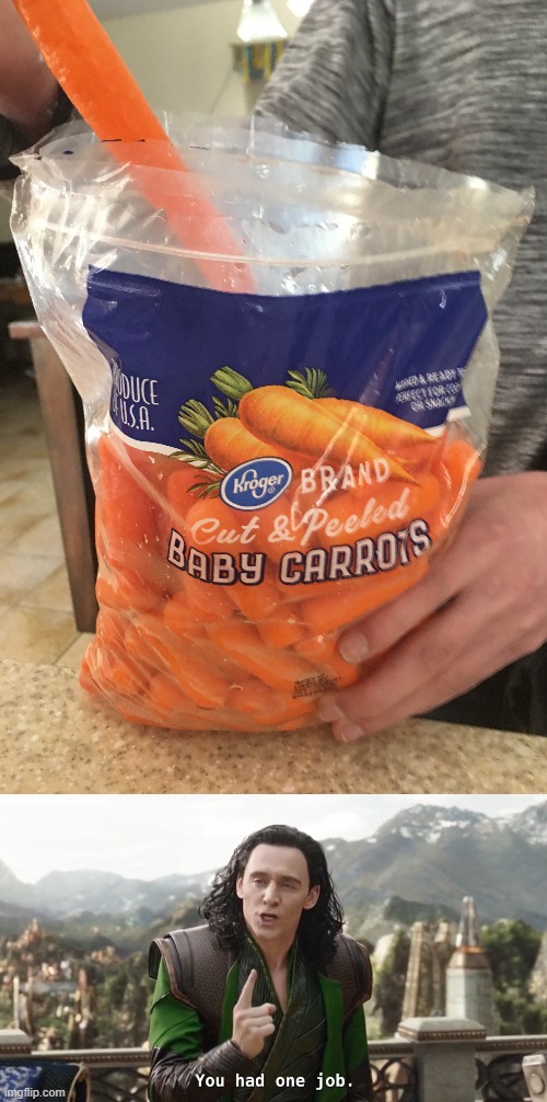 carrots | image tagged in you had one job just the one | made w/ Imgflip meme maker