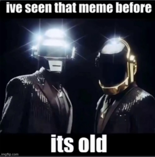 *when someone reposts*: | made w/ Imgflip meme maker