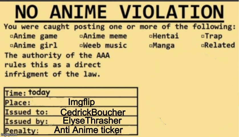 NO ANIME ALLOWED | Imgflip CedrickBoucher ElyseThrasher Anti Anime ticker | image tagged in no anime allowed | made w/ Imgflip meme maker