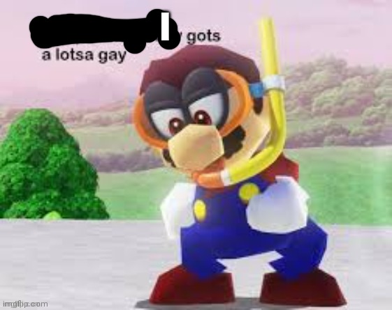 I | image tagged in the person below gots a lotsa gay | made w/ Imgflip meme maker