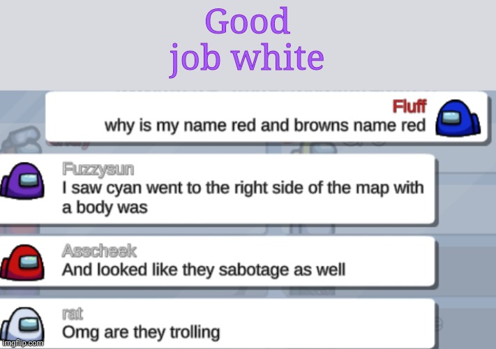 Well I suck | Good job white | image tagged in ok | made w/ Imgflip meme maker