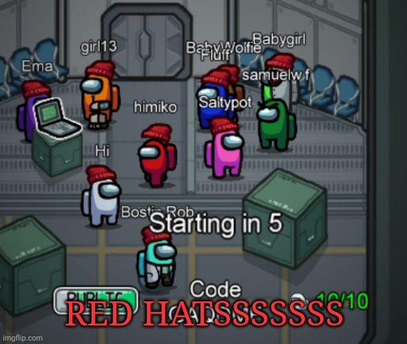 YESSSSSS | RED HATSSSSSSS | image tagged in because i said | made w/ Imgflip meme maker