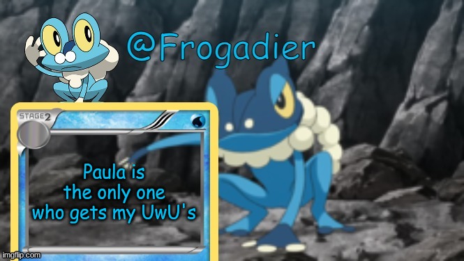 the rest are not worthy | Paula is the only one who gets my UwU's | image tagged in msmg,memes | made w/ Imgflip meme maker