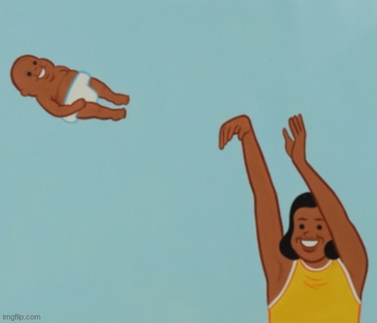 Woman throwing Baby | image tagged in woman throwing baby | made w/ Imgflip meme maker