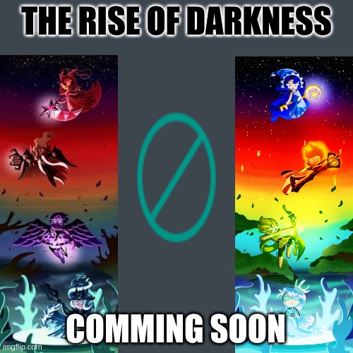 the rise of darkness | THE RISE OF DARKNESS; COMMING SOON | image tagged in white backround | made w/ Imgflip meme maker