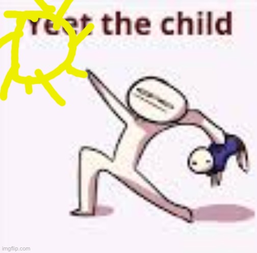 single yeet the child panel | image tagged in single yeet the child panel | made w/ Imgflip meme maker