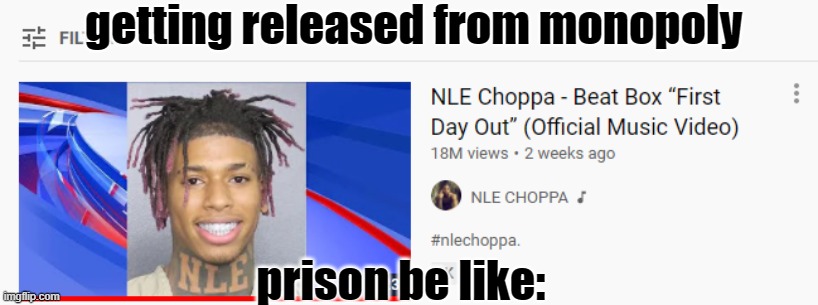 i bet no one will understand this meme but IDGAF |  getting released from monopoly; prison be like: | image tagged in monopoly,jail,rap,funny,memes | made w/ Imgflip meme maker