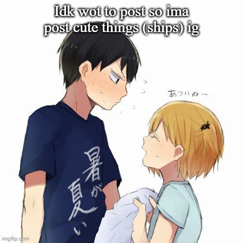 Idk wot to post so ima post cute things (ships) ig | made w/ Imgflip meme maker