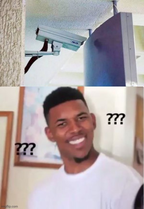 This camera | image tagged in camera,security,you had one job | made w/ Imgflip meme maker