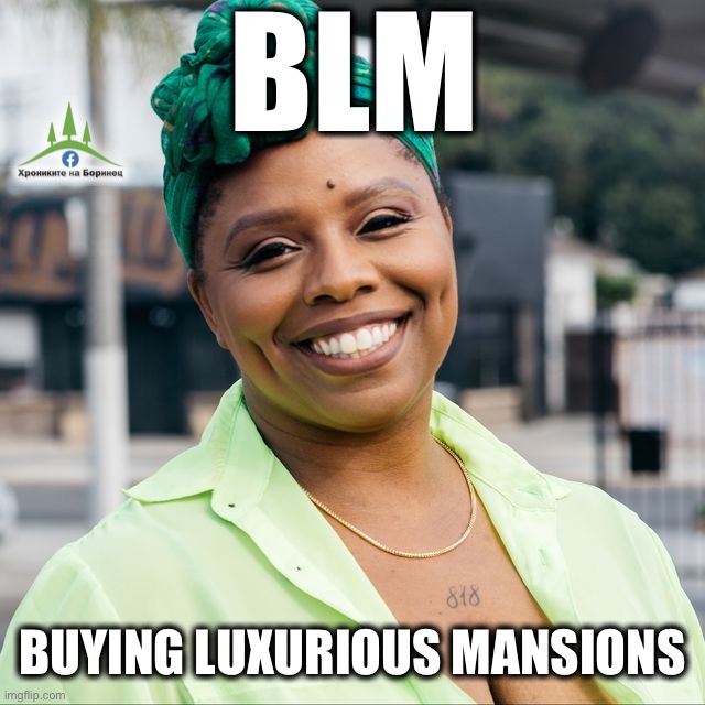 BLM |  BLM; BUYING LUXURIOUS MANSIONS | image tagged in black lives matter,blm,karl marx | made w/ Imgflip meme maker