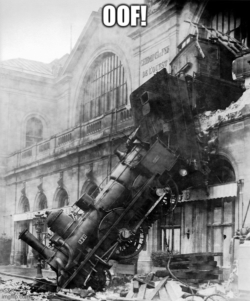 train wreck | OOF! | image tagged in train wreck | made w/ Imgflip meme maker