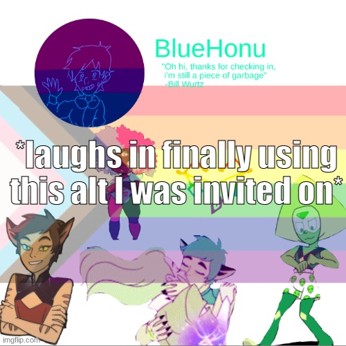Bluehonu announcement temp 2.0 | *laughs in finally using this alt I was invited on* | image tagged in bluehonu announcement temp 2 0 | made w/ Imgflip meme maker