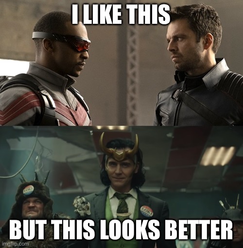 Thinking of Falcon | I LIKE THIS; BUT THIS LOOKS BETTER | image tagged in thinking of falcon | made w/ Imgflip meme maker