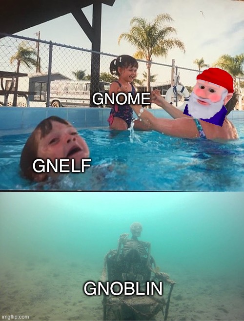 Mother Ignoring Kid Drowning In A Pool | GNELF GNOME GNOBLIN | image tagged in mother ignoring kid drowning in a pool | made w/ Imgflip meme maker