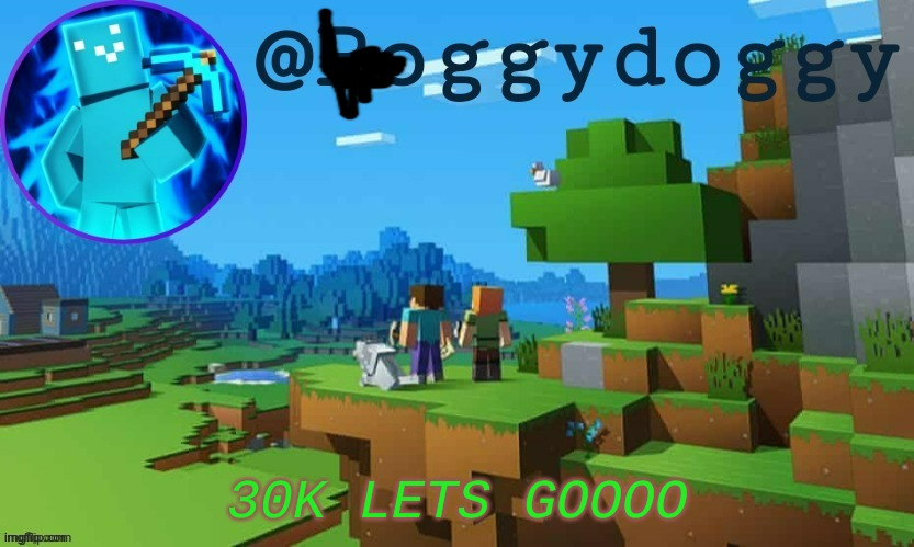 poggy temp | 30K LETS GOOOO | image tagged in poggy temp | made w/ Imgflip meme maker