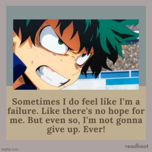 time to spam deku quotes because i dont have anything left in my life to do except for work later | made w/ Imgflip meme maker