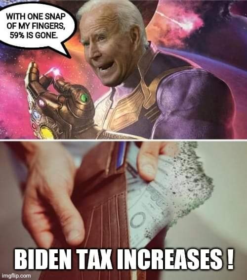 Biden infinity gauntlet taxes | image tagged in biden | made w/ Imgflip meme maker
