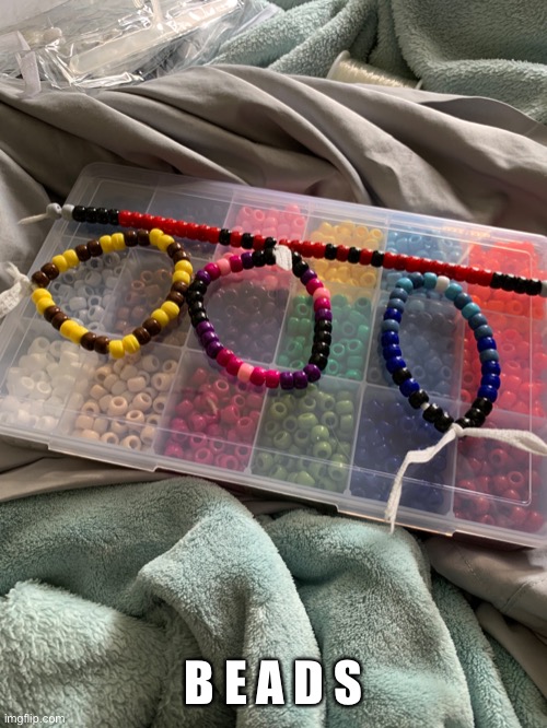 They are based off of minecraft mobs (besides the bead string, that one is themed after an oc) | B E A D S | made w/ Imgflip meme maker
