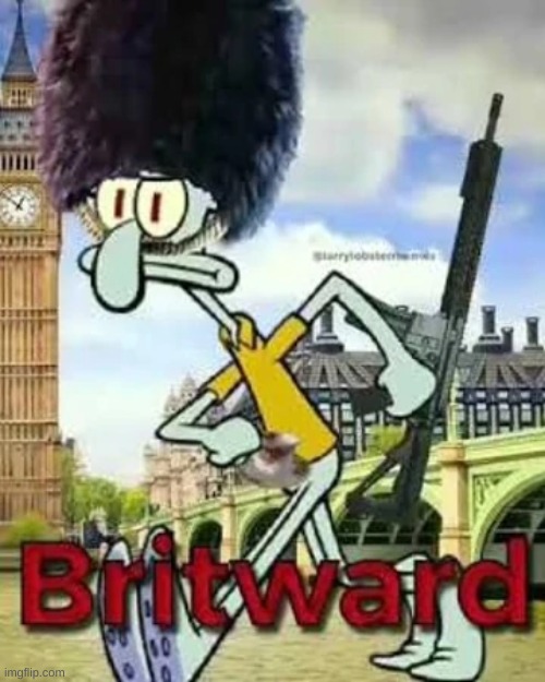 you may have seen chingward, but how about: | image tagged in memes,squidward,british | made w/ Imgflip meme maker