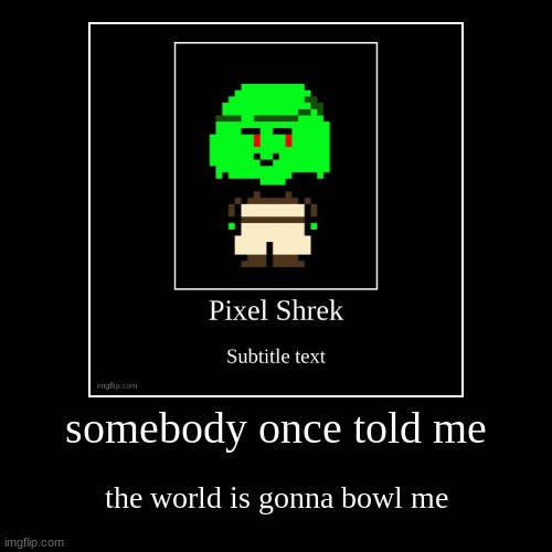 image tagged in funny,demotivationals | made w/ Imgflip demotivational maker