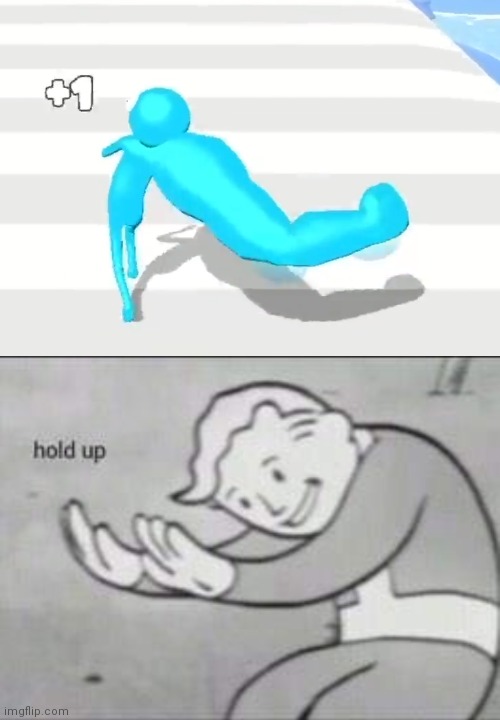 image tagged in fallout hold up | made w/ Imgflip meme maker